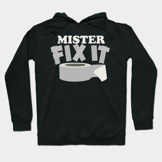 Mister Fix It Hoodie by DetourShirts